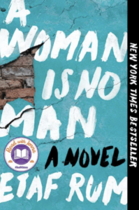 the cover of A Woman is no Man by Etaf Rum has the title and author in handwritten capital lettters as though on a wall