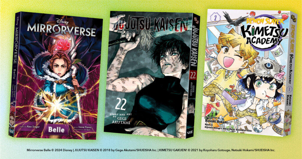 covers Demon Slayer: Kimetsu Academy, Vol. 2, Jujutsu Kaisen Vol. 22, and Disney Mirrorverse: Belle against a gradient background