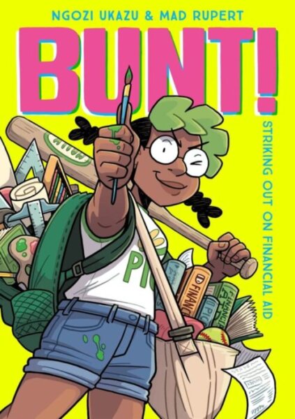On the cover of Bunt! Molly Bauer stands holding bags full of books, a softball bat and a dripping paintbrush.
