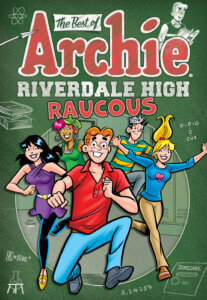 Cover for The Best of Archie Riverdale High Raucous.