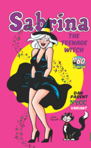 Variant cover featuring Sabrina dressed as a witch, but a la Marilyn Monroe's infamous subway grate blowing her skirt up.