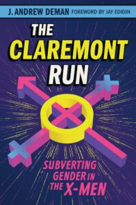 the cover of The Claremont Run by J. Andrew Deman shows interlocking gender symbols in bright colors