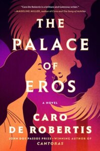 The cover of The Palace of Eros by Caro de Robertis shows two figures emerging from different sides, their faces close to each other. 